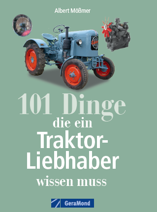 101 Dinge die ein Traktor-Liebhaber wissen muss