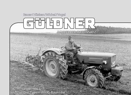 Güldner-Schlepper im Einsatz