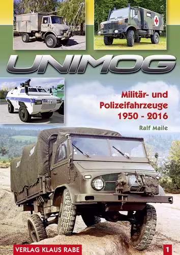 Unimog - Militär- und Polizeifahrzeuge 1950-2016 Band 1 eilbote-onlineshop - Agrarfox