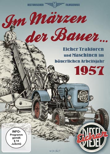 Im Märzen der Bauer... Arbeitsjahr 1957