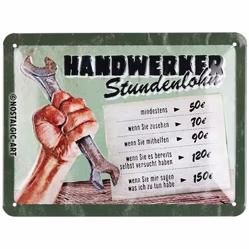 Handwerker Stundenlohn Blechschild 15 x 20 cm eilbote-onlineshop - Agrarfox
