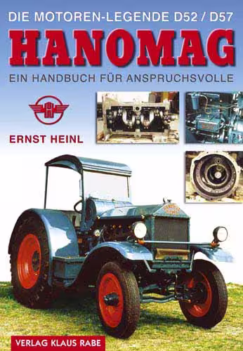 Die Motoren-Legende Hanomag D52/D57 -  Ein Handbuch für Anspruchsvolle eilbote-onlineshop - Agrarfox