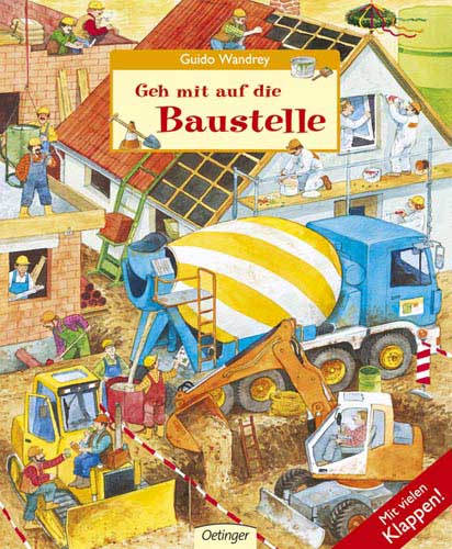 Geh mit auf die Baustelle