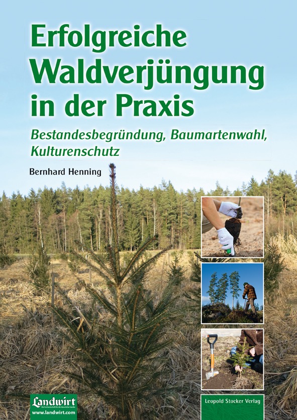 BA76852-1 Artikelname: Erfolgreiche Waldverjüngung in der Praxis Originalhersteller:  Hersteller-Nr: 978-3-7020-1564-0