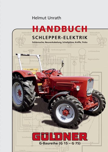 Handbuch Schlepper-Elektrik Güldner