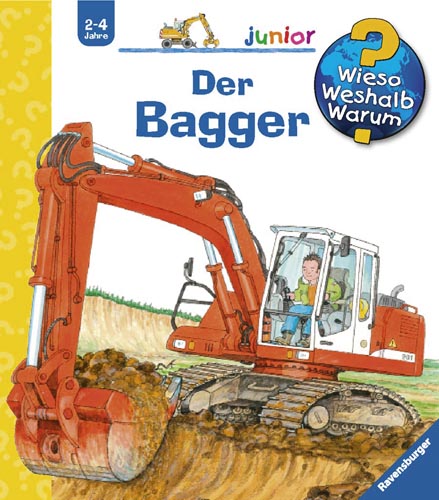 Wieso Weshalb Warum? Junior: Der Bagger