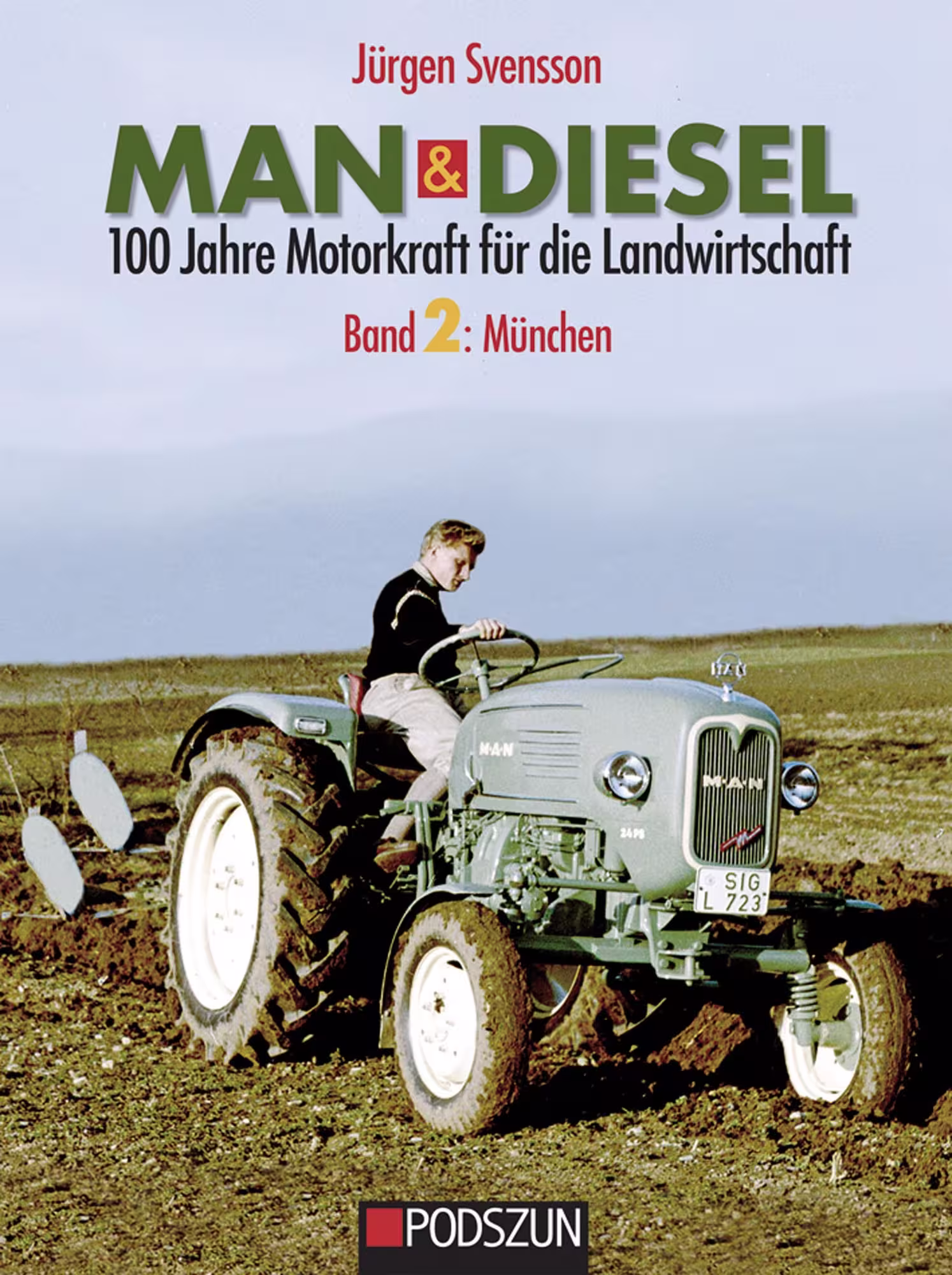 MAN & Diesel - 100 Jahre Motorkraft für die Landwirtschaft Band 2 eilbote-onlineshop - Agrarfox