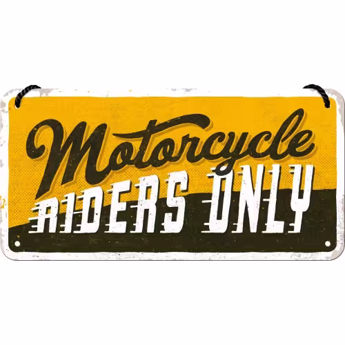 Hängeschild Motorcycle Riders only eilbote-onlineshop - Agrarfox