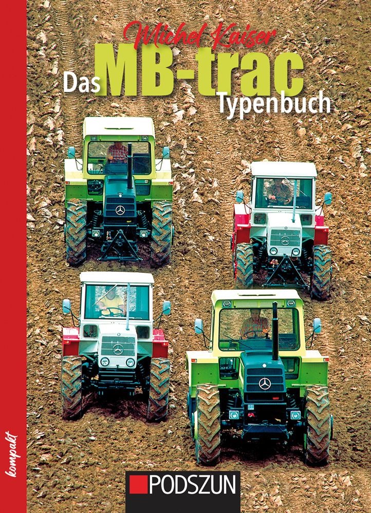 BA76489-1 Artikelname: Das MB-trac Typenbuch Originalhersteller:  von Podszun Hersteller-Nr: 1151