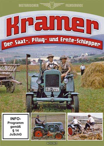 Kramer – Der Saat- Pflug- und Ernteschlepper